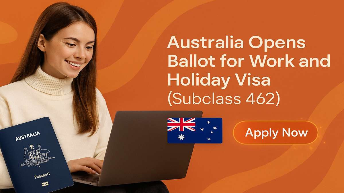 Australia Opens Ballot for Work and Holiday Visa (Subclass 462)