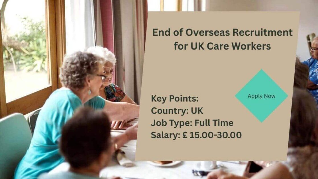 End of Overseas Recruitment for UK Care Workers