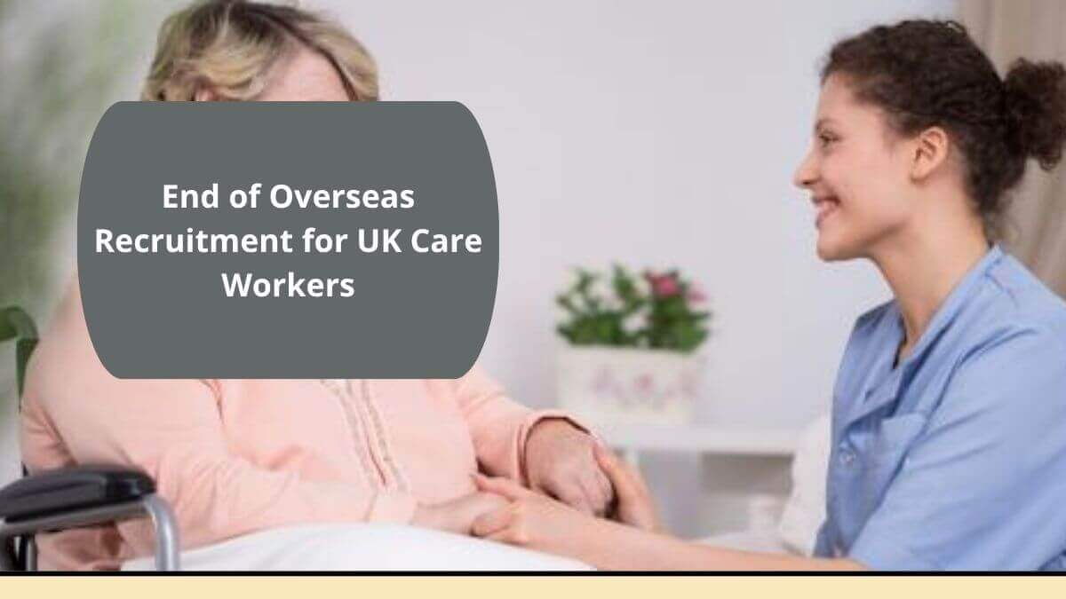 End of Overseas Recruitment for UK Care Workers