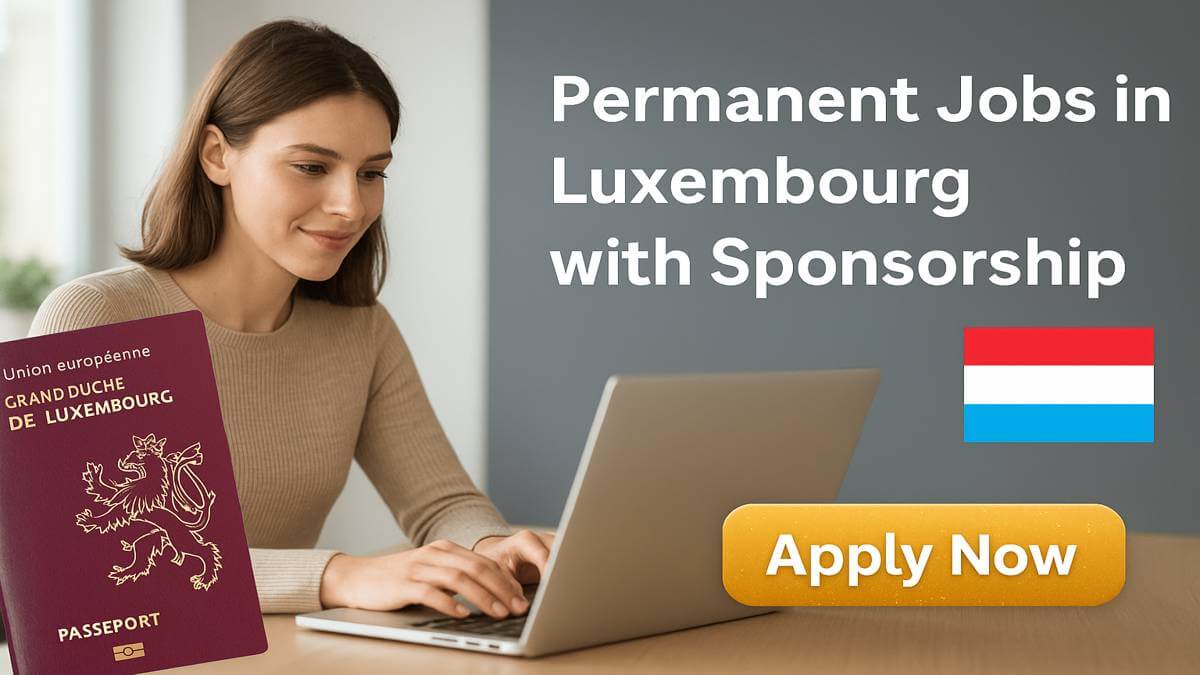 Permanent Jobs in Luxembourg with Sponsorship