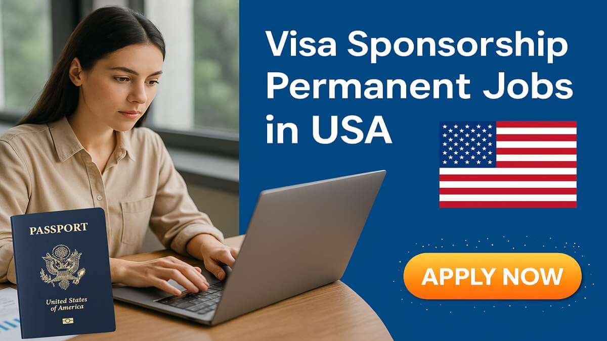 Visa Sponsorship Permanent Jobs in USA