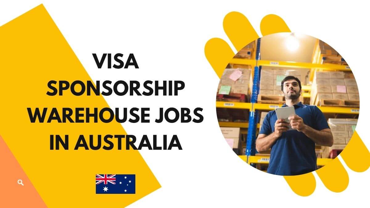 Visa Sponsorship Warehouse Jobs in Australia