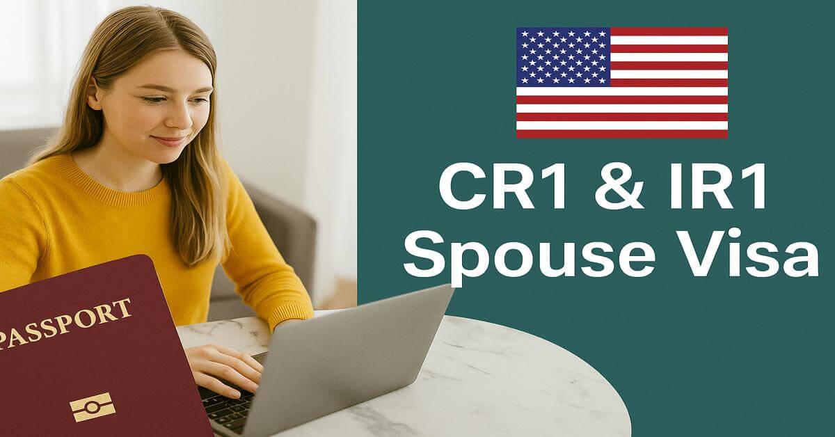 CR1 & IR1 Spouse Visa