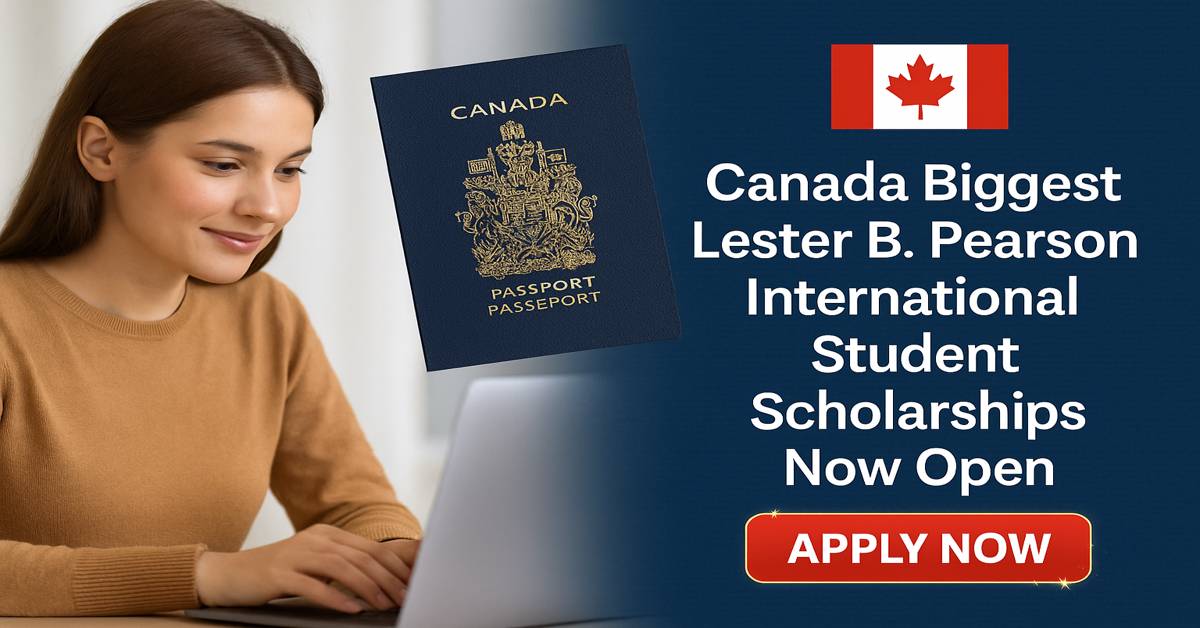 Canada Biggest Lester B. Pearson International Student Scholarships Now Open