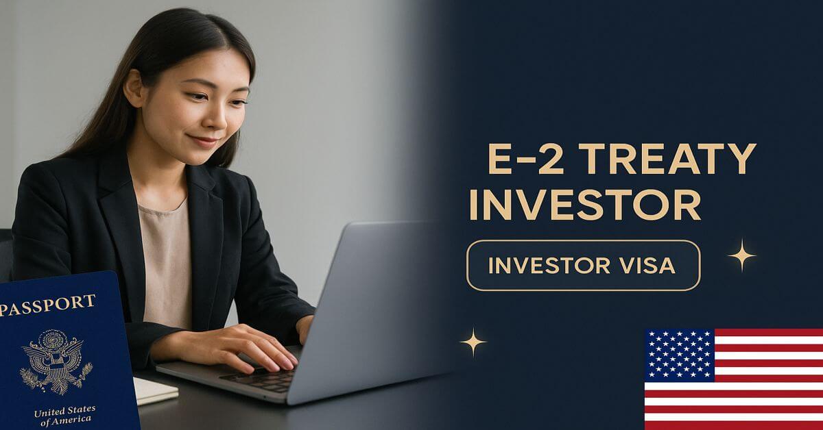 E-2 Treaty Investor Visa
