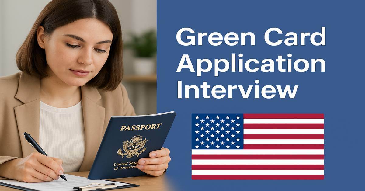 Green Card Application Interview