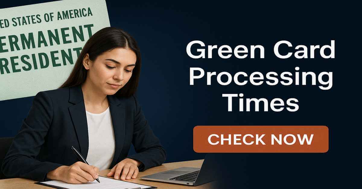 Green Card Processing Times