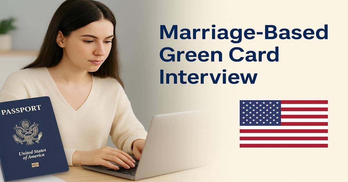 Marriage-Based Green Card Interview