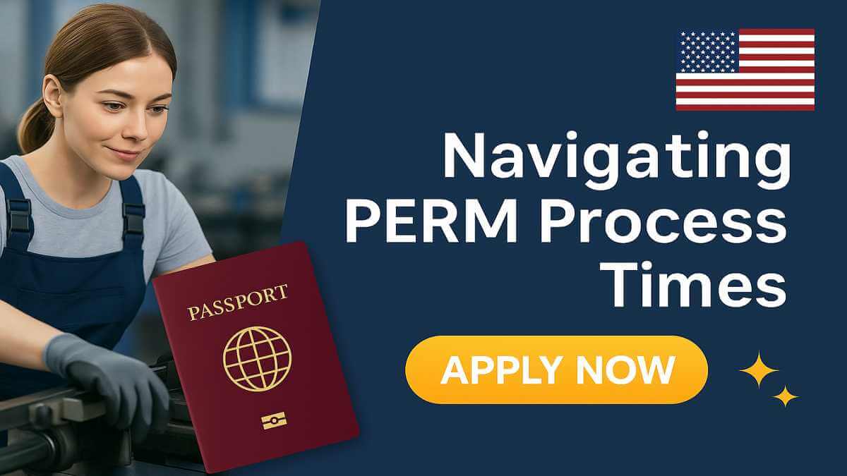 Navigating PERM Process Times