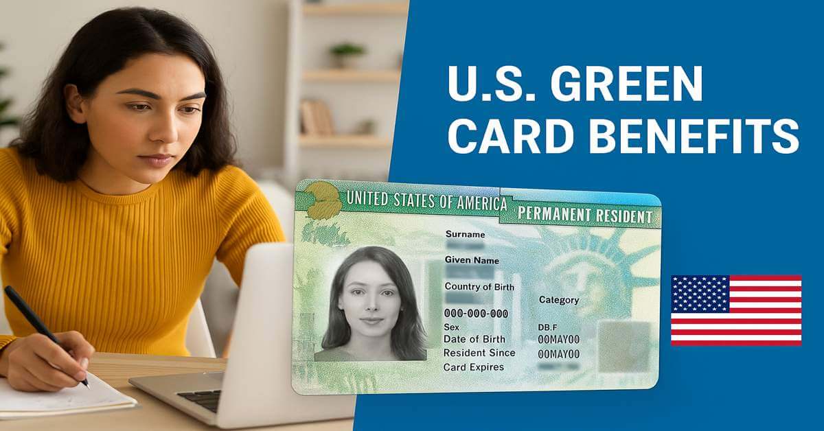 U.S Green Card Benefits