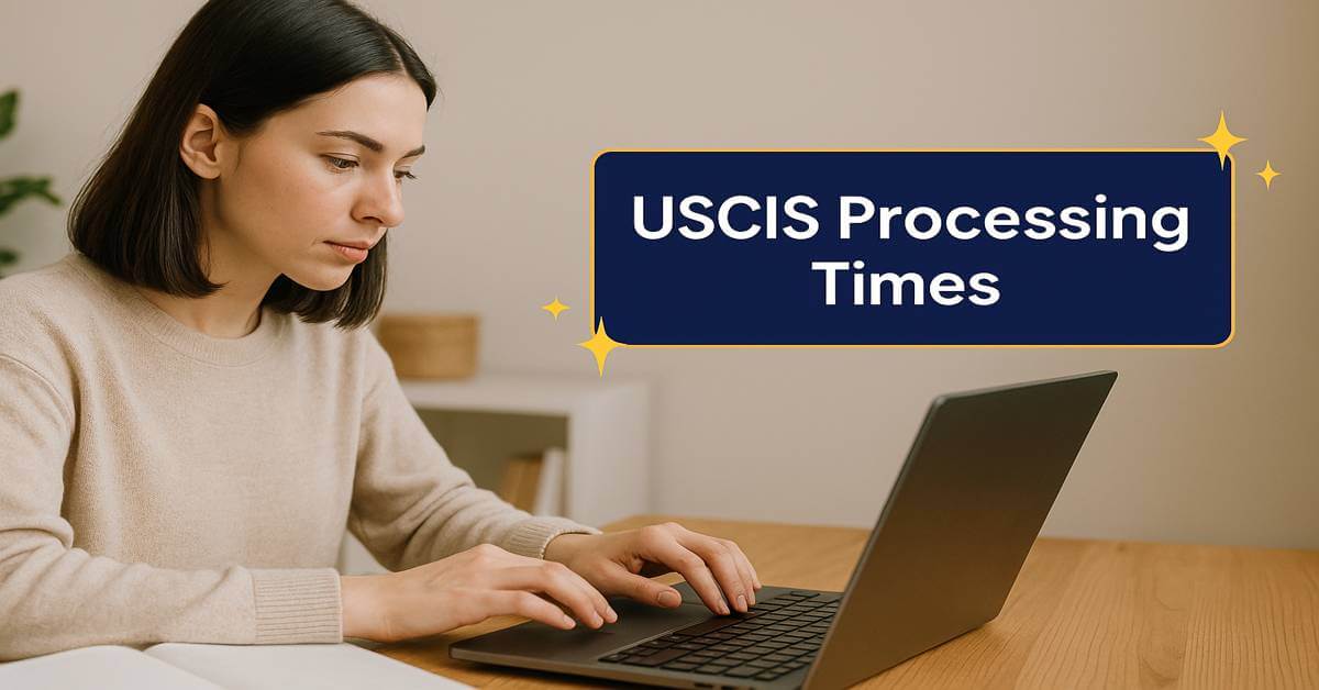 USCIS Processing Times