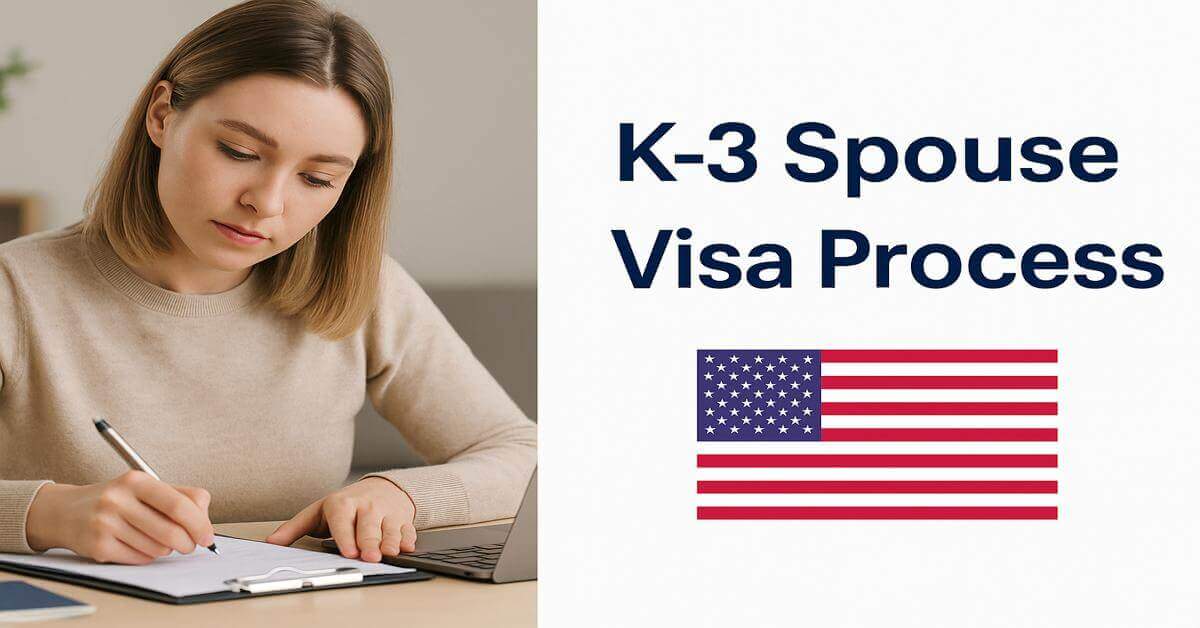 K-3 Spouse Visa Process