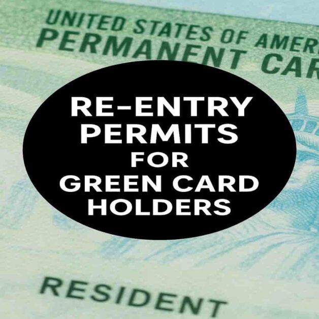 Re-Entry Permits for Green Card Holders