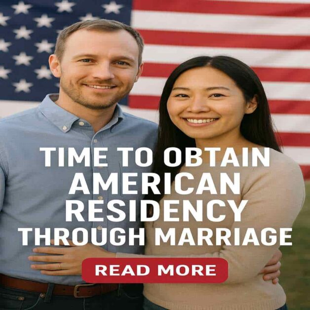 Time to obtain American Residency Through Marriage