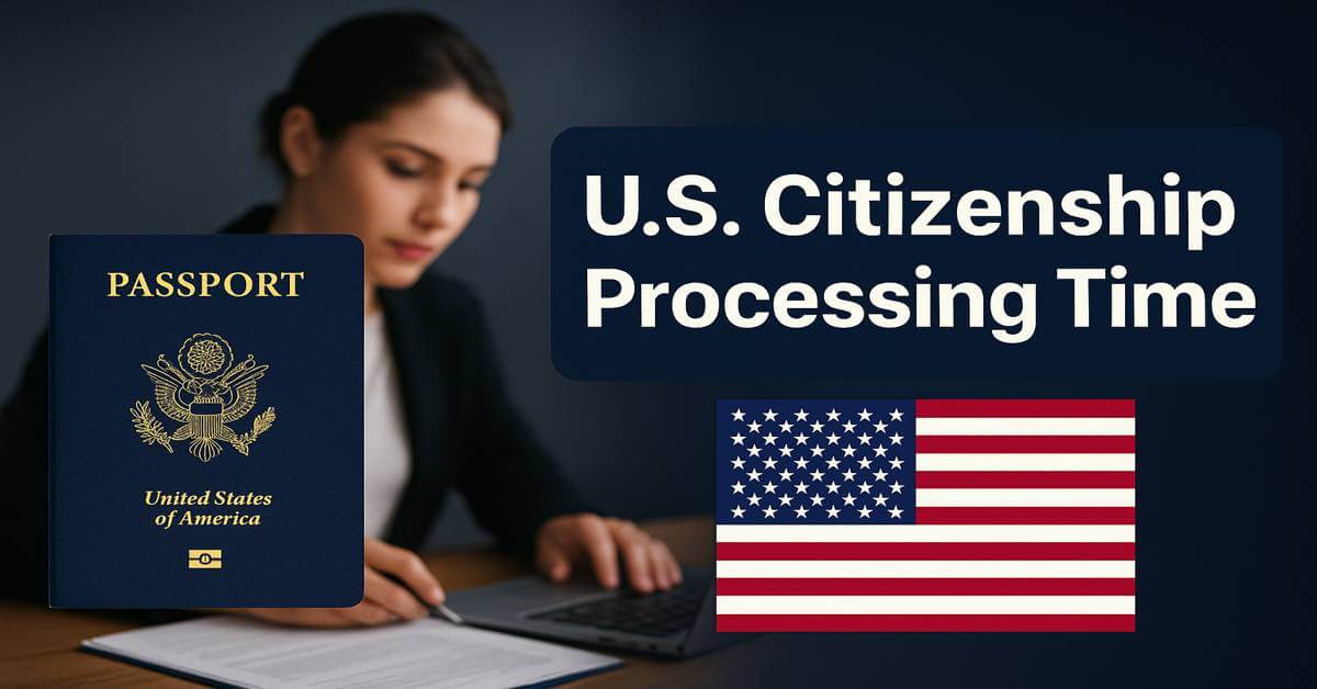 U.S Citizenship Processing Time
