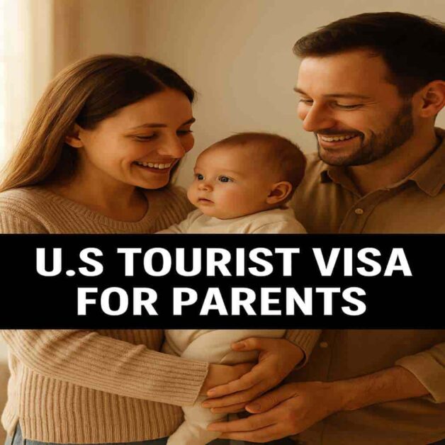 U.S Tourist Visa for Parents