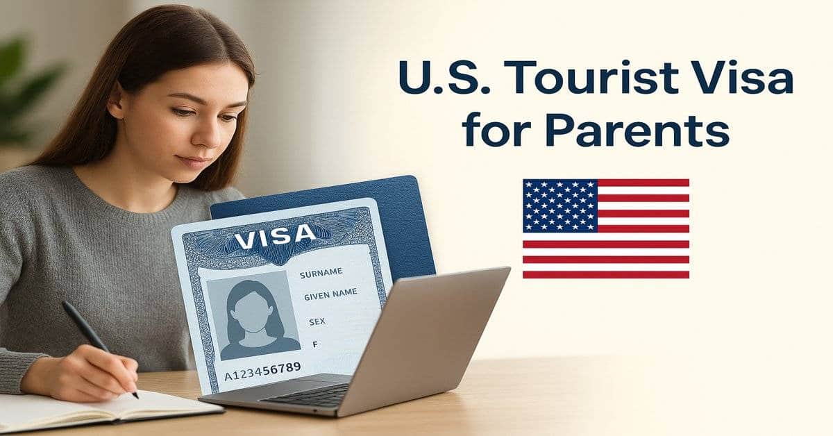 U.S Tourist Visa for Parents