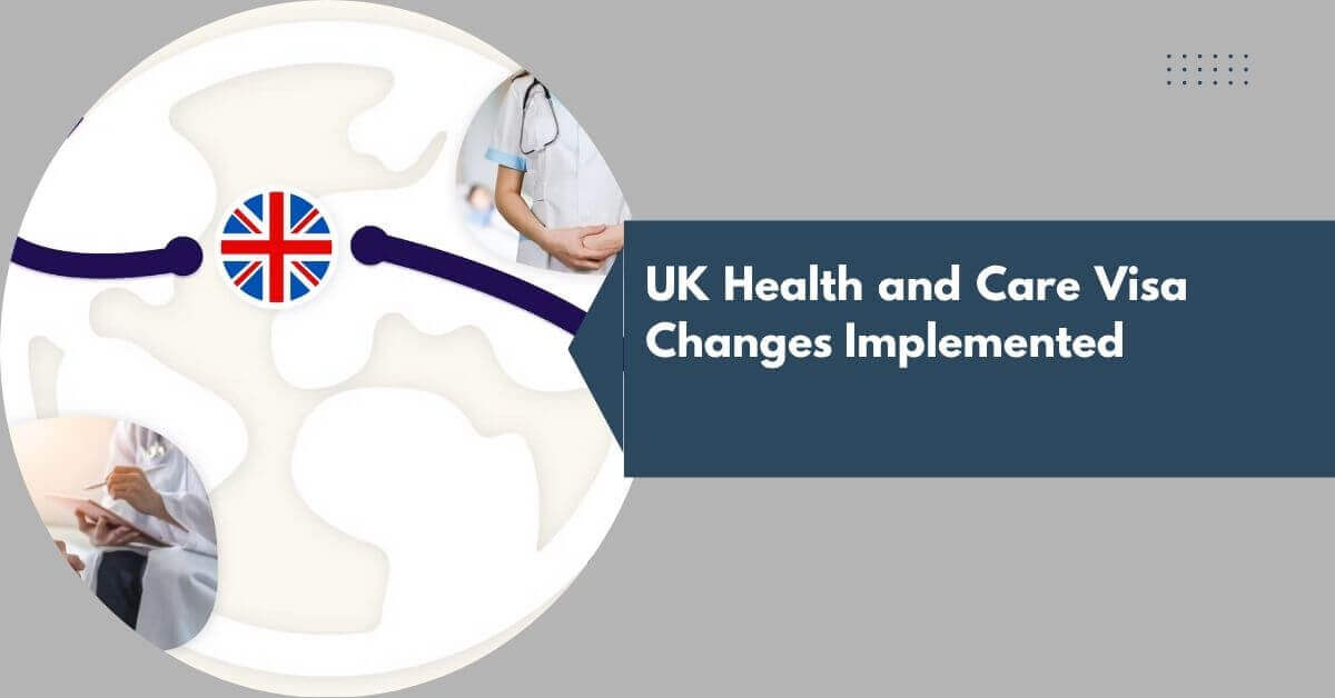 UK Health and Care Visa Changes Implemented